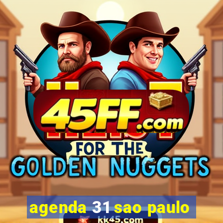 agenda 31 sao paulo